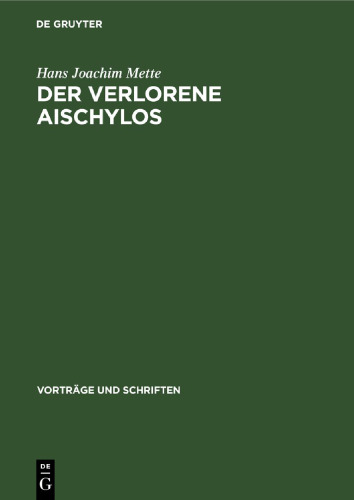 Der verlorene Aischylos