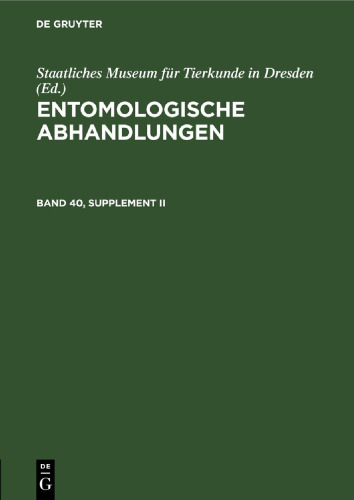 Entomologische Abhandlungen: Band 40, Supplement II