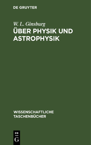 Über Physik und Astrophysik: Ausgewählte fundamentale Probleme