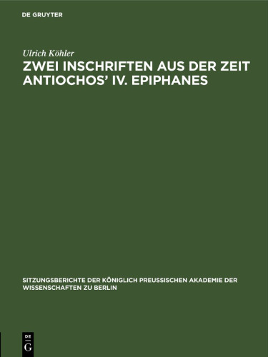 Zwei Inschriften aus der Zeit Antiochos’ IV. Epiphanes