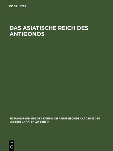 Das asiatische Reich des Antigonos: [Sitzung vom 15. December]