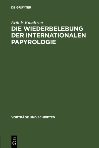 Die Wiederbelebung der internationalen Papyrologie