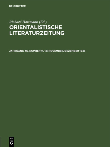 Orientalistische Literaturzeitung: Jahrgang 46, Number 11/12 November/Dezember 1943