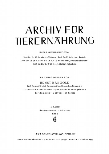 Archiv für Tierernährung: Band 4, Heft 6 März 1955