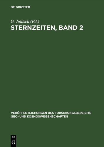 Sternzeiten, Band 2: (zur 275jährigen Geschichte der Berliner Sternwarte, der heutigen Sternwarte Babelsberg)