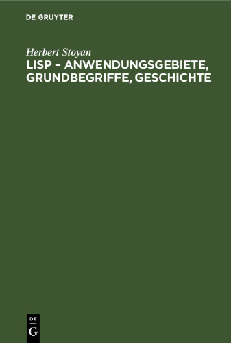 LISP – Anwendungsgebiete, Grundbegriffe, Geschichte