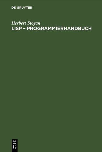 LISP – Programmierhandbuch: Eine Sprache für die nichtnumerische Informationsverarbeitung