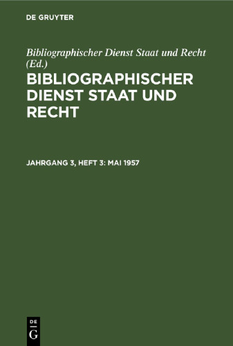 Bibliographischer Dienst Staat und Recht: Jahrgang 3, Heft 3 Mai 1957