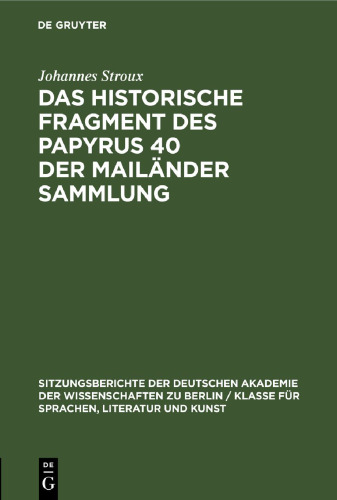 Das historische Fragment des Papyrus 40 der Mailänder Sammlung
