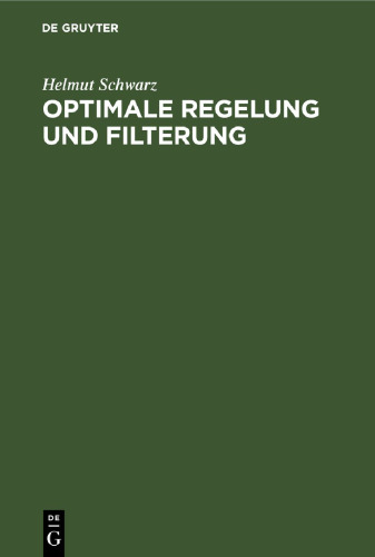 Optimale Regelung und Filterung: Zeitdiskrete Regelungssysteme