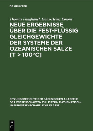 Neue Ergebnisse über die fest-flüssig Gleichgewichte der Systeme der ozeanischen Salze [T > 100°C]