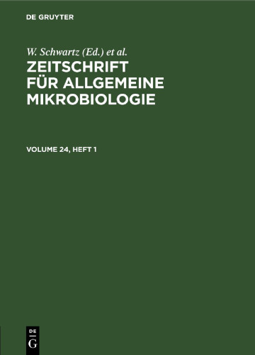 Zeitschrift für Allgemeine Mikrobiologie: Volume 24, Heft 1