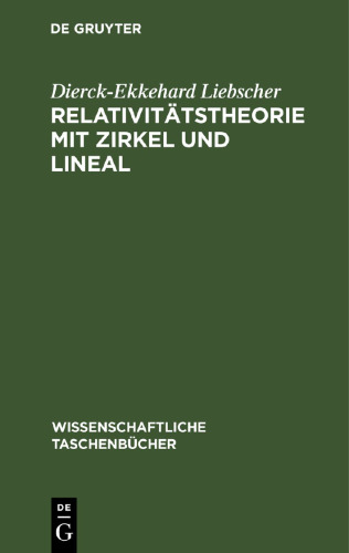 Relativitätstheorie mit Zirkel und Lineal