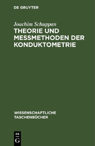 Theorie und Meßmethoden der Konduktometrie