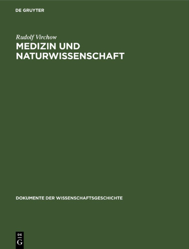 Medizin und Naturwissenschaft: Zwei Reden 1845
