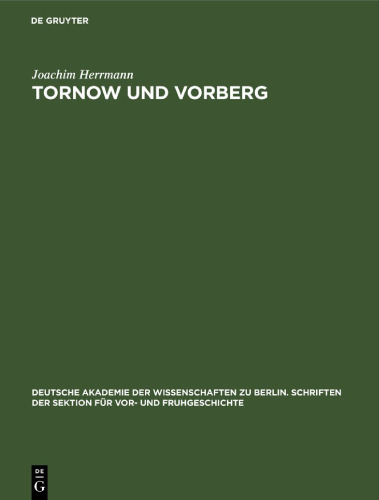 Tornow und Vorberg: Ein Beitrag zur Frühgeschichte der Lausitz