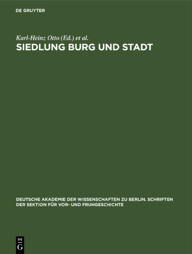 Siedlung Burg und Stadt: Studien zur ihren Anfängen