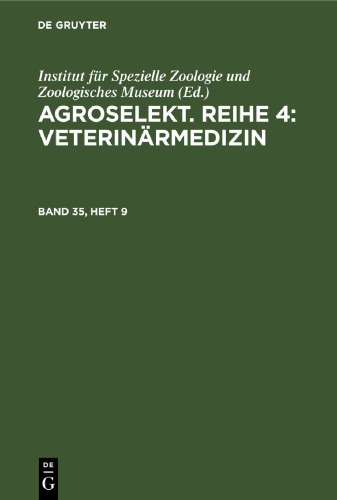 Agroselekt. Reihe 4: Veterinärmedizin: Band 35, Heft 9