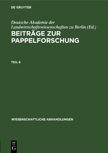 Beiträge zur Pappelforschung: Teil 6