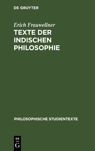 Texte der indischen Philosophie: Band 2: Die Philosophie des Buddhismus