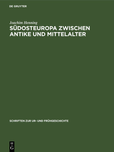 Südosteuropa zwischen Antike und Mittelalter: Archäologische Beiträge zur Landwirtschaft des 1. Jahrtausends u. Z.