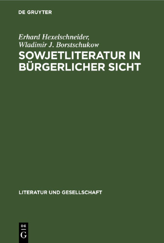 Sowjetliteratur in bürgerlicher Sicht: Kritik der Kritik
