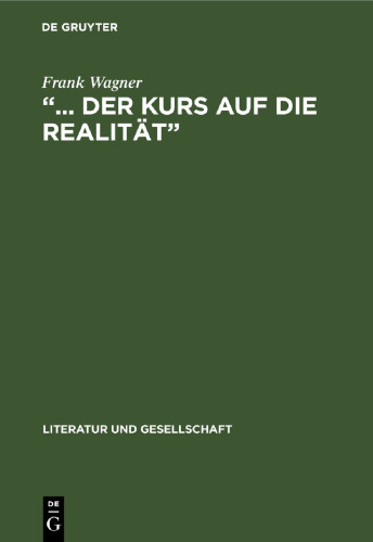 „... der Kurs auf die Realität“: Das epische Werk von Anna Seghers, (1935–1943)