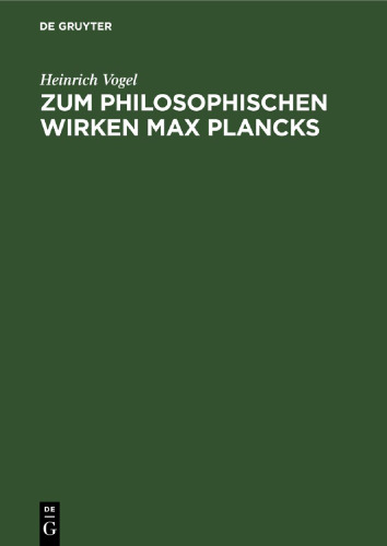 Zum philosophischen Wirken Max Plancks: Seine Kritik am Posivitismus