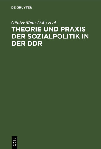 Theorie und Praxis der Sozialpolitik in der DDR