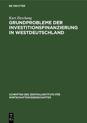 Grundprobleme der Investitionsfinanzierung in Westdeutschland