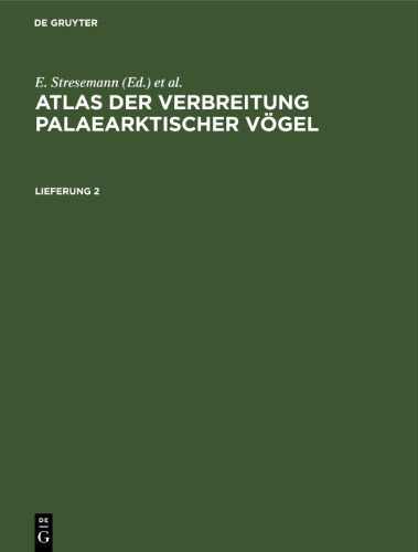 Atlas der Verbreitung palaearktischer Vögel: Lieferung 2