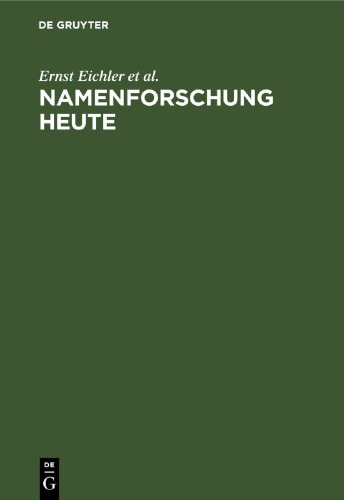 Namenforschung heute: Ihre Ergebnisse und Aufgaben in der Deutschen Demokratischen Republik