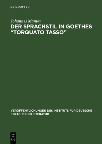 Der Sprachstil in Goethes „Torquato Tasso “
