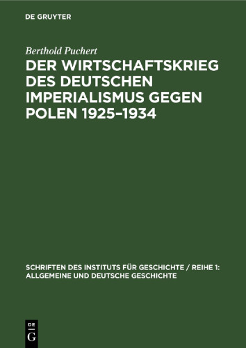 Der Wirtschaftskrieg des Deutschen Imperialismus gegen Polen 1925–1934