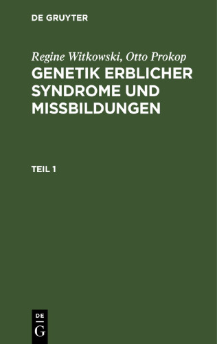 Genetik erblicher Syndrome und Missbildungen: Teil 1
