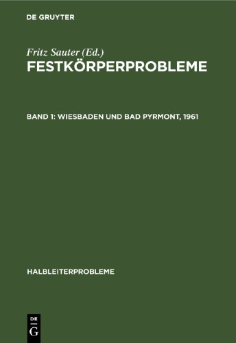 Festkörperprobleme: Band 1 Wiesbaden und Bad Pyrmont, 1961