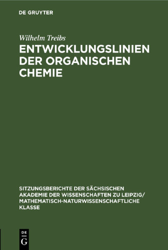 Entwicklungslinien der organischen Chemie