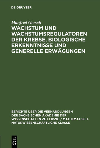 Wachstum und Wachstumsregulatoren der Krebse, biologische Erkenntnisse und generelle Erwägungen