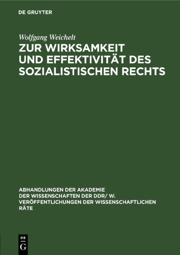 Zur Wirksamkeit und Effektivität des sozialistischen Rechts