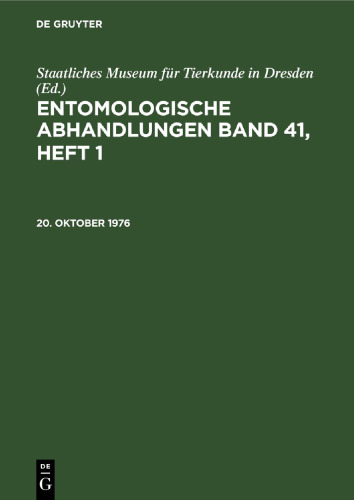 Entomologische Abhandlungen: Band 41, Heft 1 20. Oktober 1976