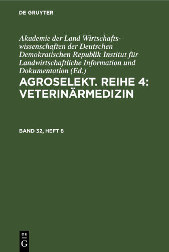 Agroselekt. Reihe 4: Veterinärmedizin: Band 32, Heft 8