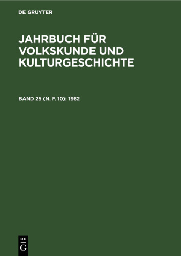 Jahrbuch für Volkskunde und Kulturgeschichte: Band 25 (N. F. 10) 1982