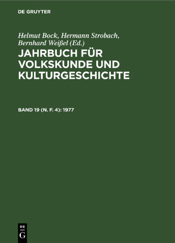 Jahrbuch für Volkskunde und Kulturgeschichte: Band 19 (N. F. 4) 1977