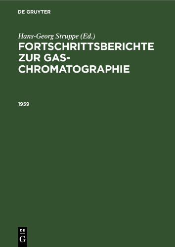 Fortschrittsberichte zur Gas-Chromatographie: 1959