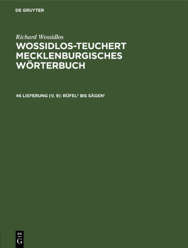 Wossidlos-Teuchert Mecklenburgisches Wörterbuch: 46 Lieferung (V, 9) Rüfel2 bis Sägen1