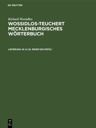 Wossidlos-Teuchert Mecklenburgisches Wörterbuch: Lieferung 45 (V, 8) Riden2 bis Rüfel1