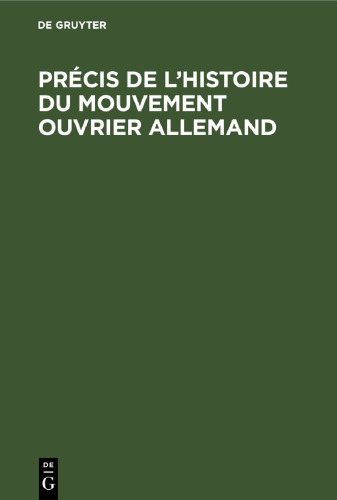 Précis de l'histoire du Mouvement ouvrier allemand