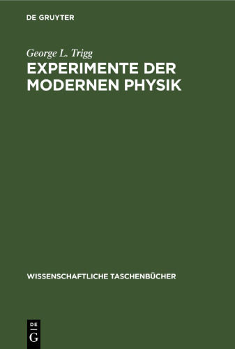 Experimente der modernen Physik: Schritten zur Quantenphysik