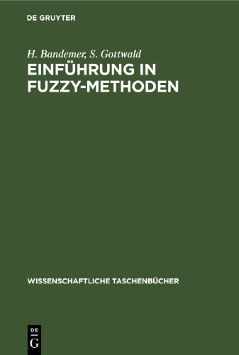 Einführung ın FUZZY-Methoden: Theorie und Anwendungen unscharfer Mengen