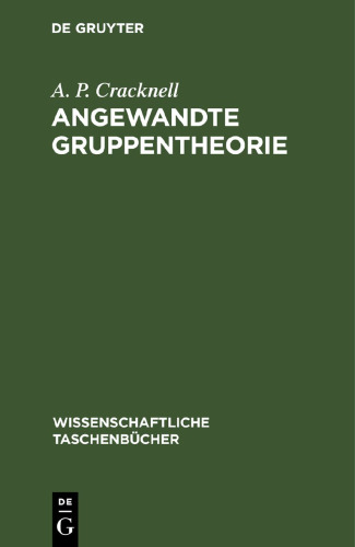 Angewandte Gruppentheorie: Einführung und Originaltexte